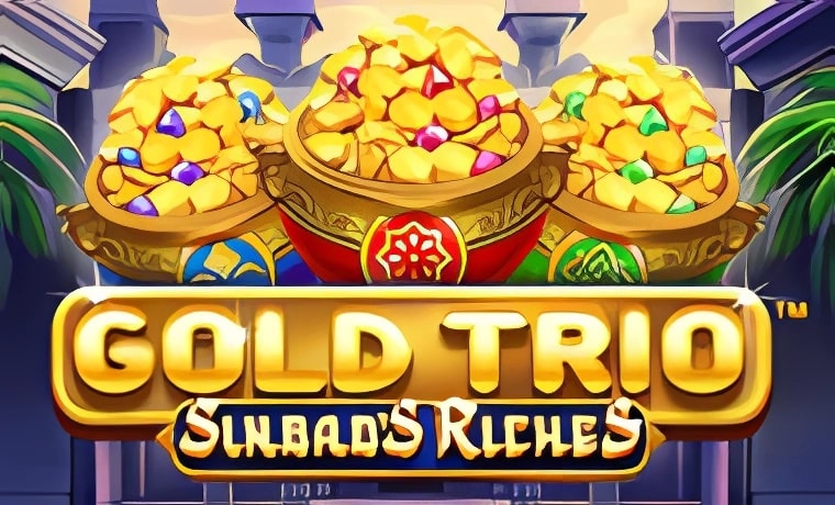 Gold Trio Sinbad's Riches